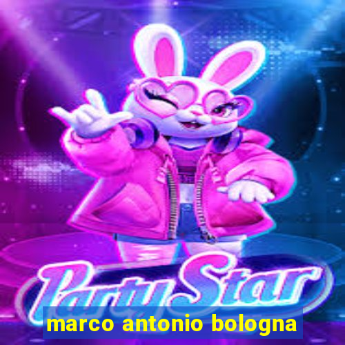 marco antonio bologna